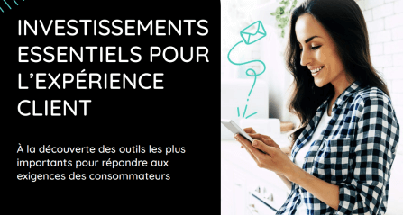 image-investissements-essentiels-pour-lexperience-client