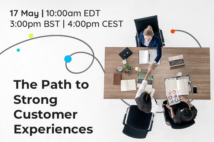 The Path to Strong Customer Experiences