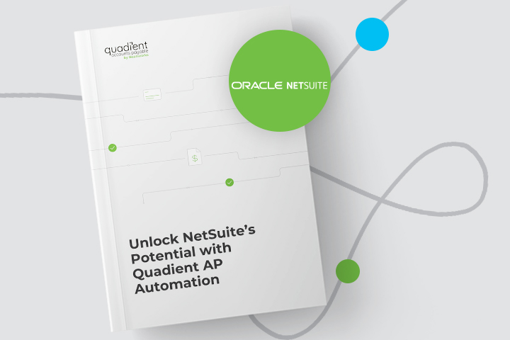 Unlock the potential of NetSuite with Quadient AP