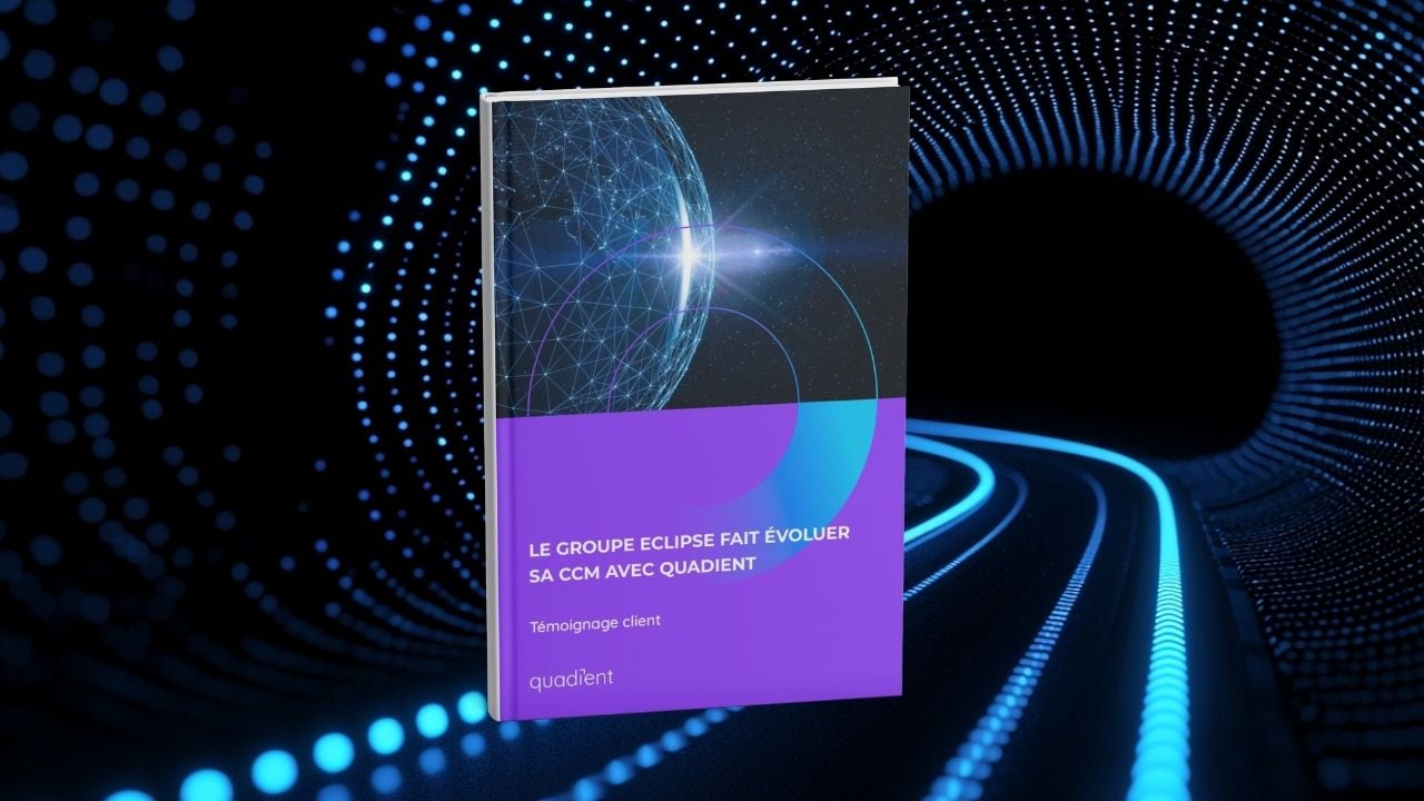 Vue de la brochure : Le groupe Eclipse fait évoluer sa CCM avec Quadient