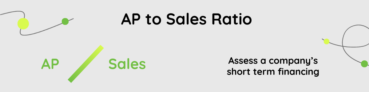 AP to Sales Ratio