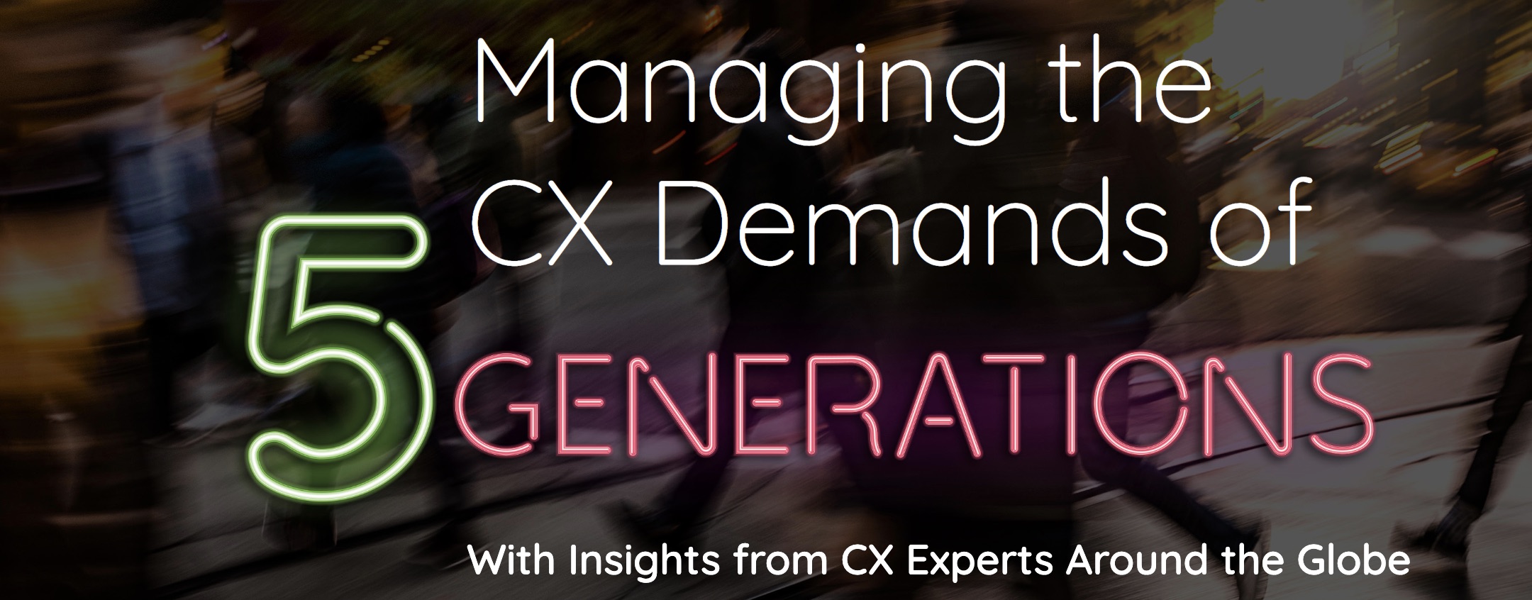 managing-the-cx-demands-of-5-generations
