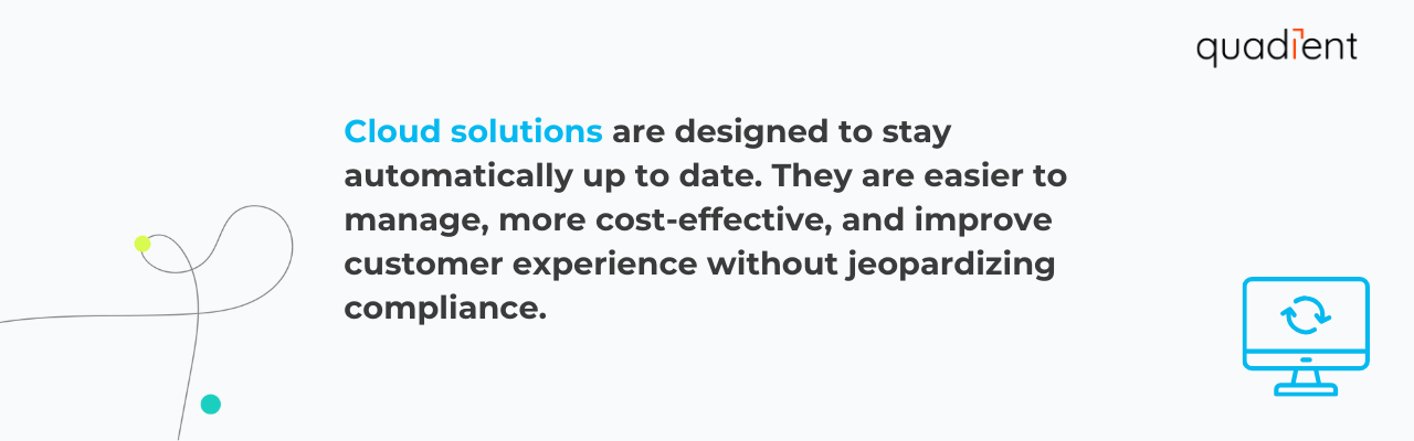 cloud solutions are designed to stay automatically up to date