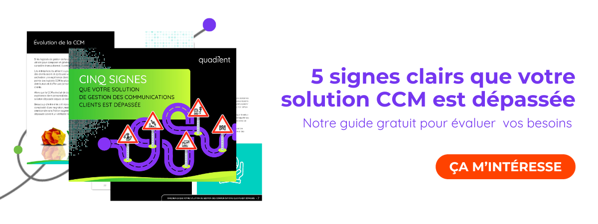5 signes que votre solution CCM est dépassée