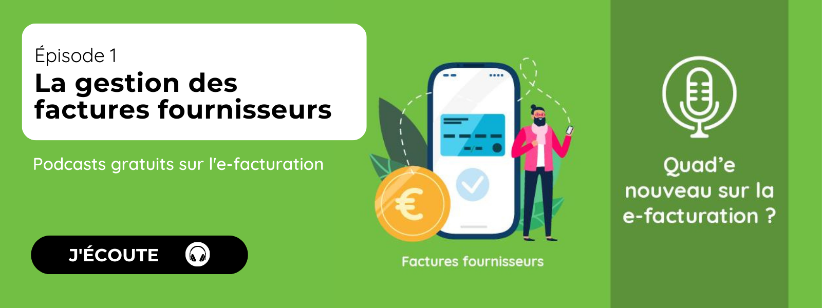 Podcast episode 1 factures fournisseurs