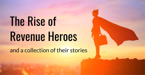 The Rise Of Revenue Heroes