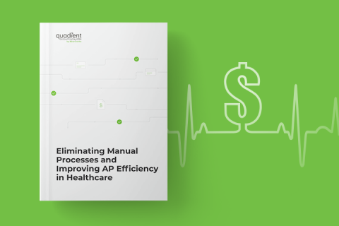 Eliminating Manual Processes and Improving AP Efficiency in Healthcare
