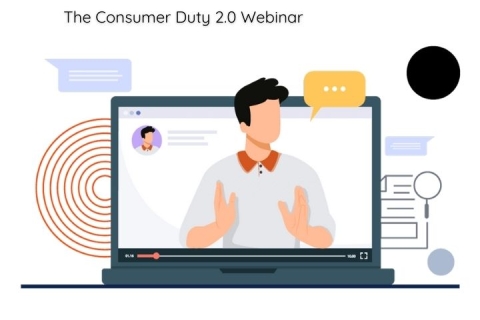Webinar replay: The Consumer Duty 2.0 Webinar