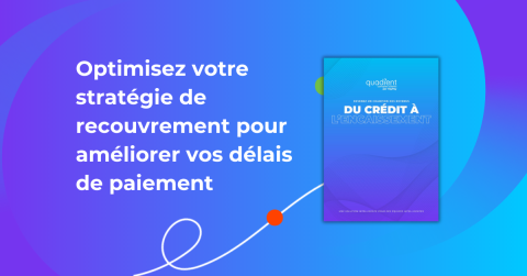 Du crédit à l'encaissement