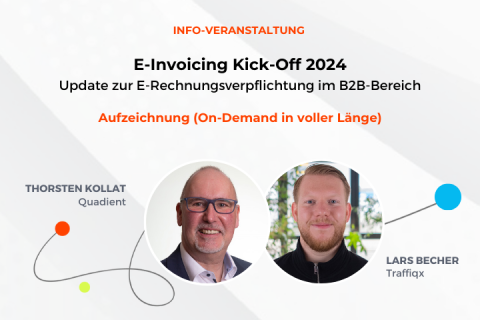 E-Invoicing Kick-Off 2024 - Update zur E-Rechnungsverpflichtung im B2B-Bereich