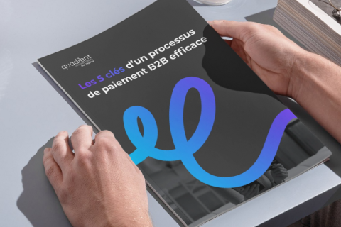Les 5 clés d’un processus de paiement B2B efficace